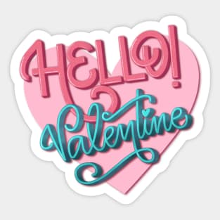 Hello valentine Sticker